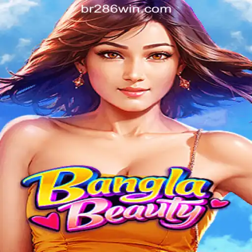 Explore the Enchanting World of BanglaBeauty and 286win.COM Oficial Slots Brasil #1