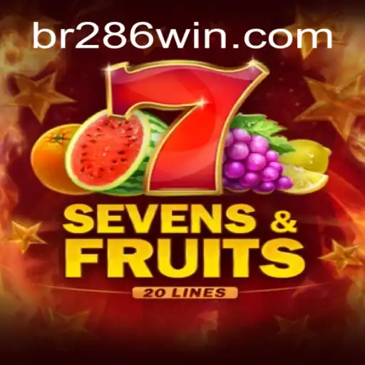 Exploring SevensFruits20 — The Premier Slot Game at 286win.COM Oficial Slots Brasil #1